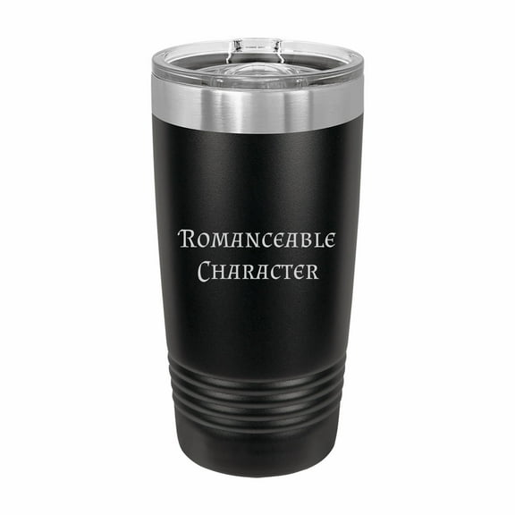 PrecisionNC Funny Tumblers Romanceable Character Gamer Gifts Engraved Stainless Steel Travel Mug Tumbler with Lid 20 ounce Black