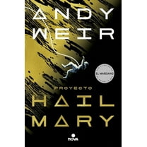 Proyecto Hail Mary / Project Hail Mary, (Paperback)