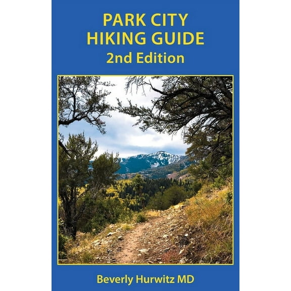 Park City Hiking Guide (Paperback)