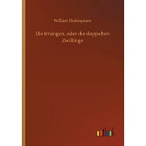 Die Irrungen, oder die doppelten Zwillinge (Paperback)
