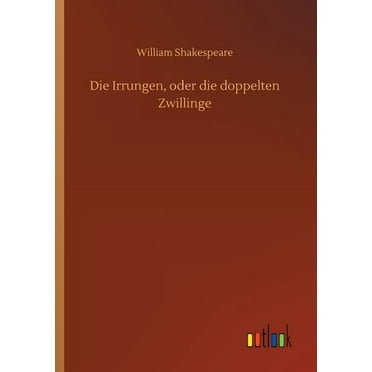 Die Irrungen, oder die doppelten Zwillinge (Paperback)