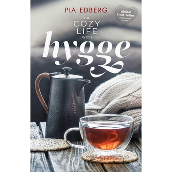 Pre-Owned The Cozy Life with Hygge (Paperback) 1926991893 9781926991894