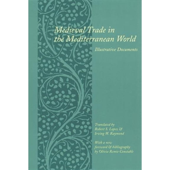 Records of Western Civilization Medieval Trade in the Mediterranean World: Illustrative Documents, (Paperback)