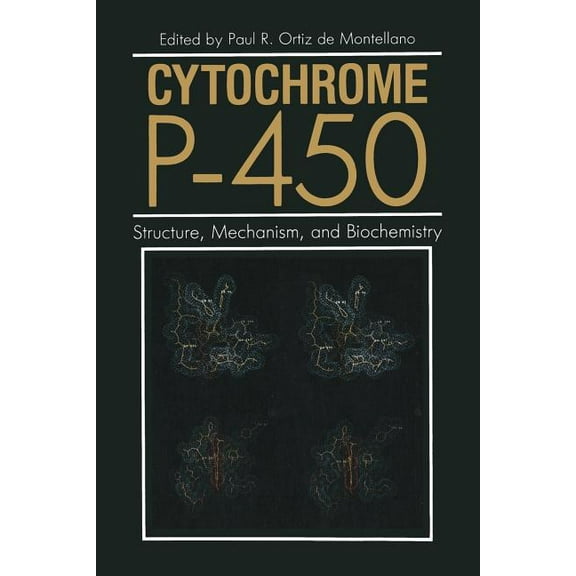 Cytochrome P-450: Structure, Mechanism, and Biochemistry, (Paperback)