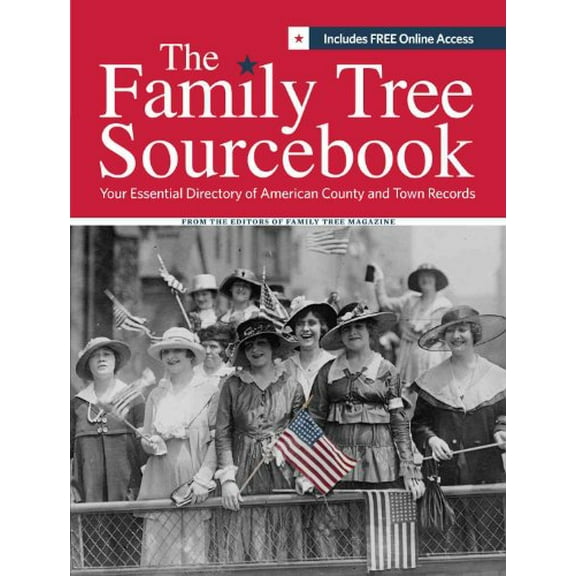 Pre-Owned The Family Tree Sourcebook: Your Essential Directory to American County and Town Records (Paperback) 1440308845 9781440308840