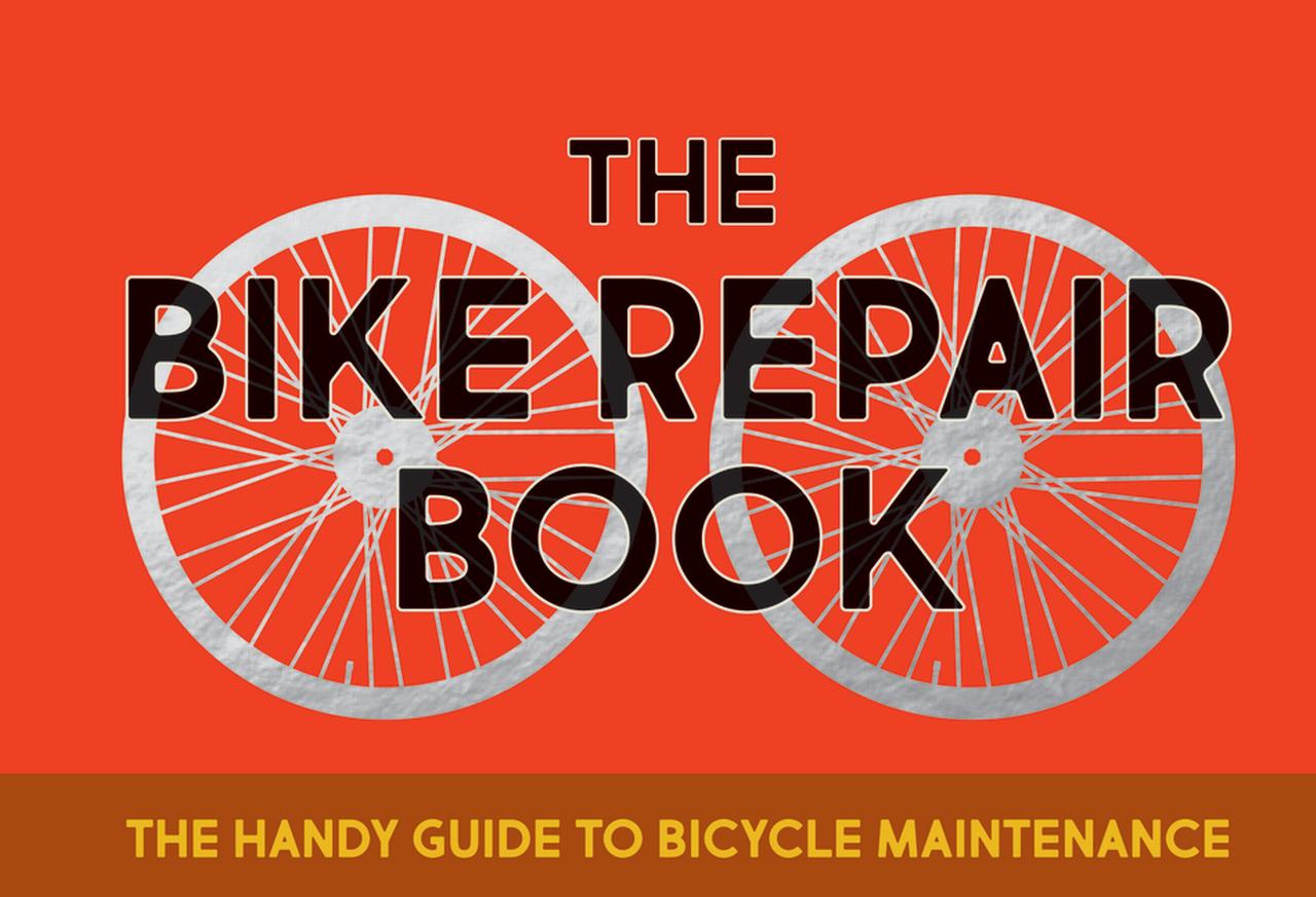 The Bike Repair Book The Handy Guide to Bicycle Maintenance
