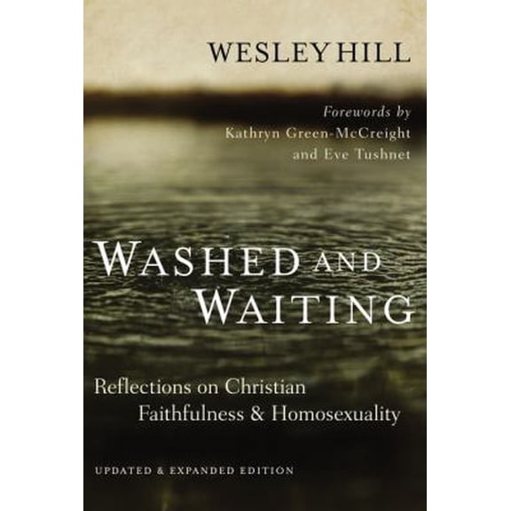 Pre-Owned Washed and Waiting: Reflections on Christian Faithfulness and Homosexuality (Paperback) 0310534194 9780310534198