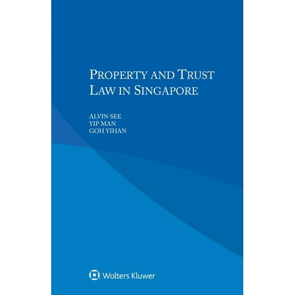 Property and Trust Law in Singapore, (Paperback)