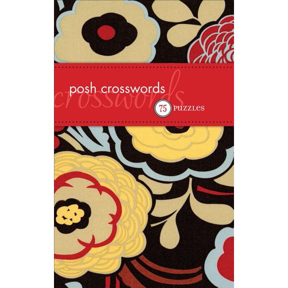 Posh Crosswords : 75 Puzzles (Paperback)