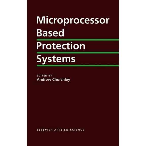 Microprocessor Based Protection Systems, (Hardcover)