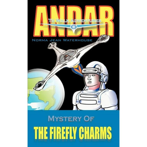 Mystery of the Firefly Charms: Andar to Walk Adventure, (Paperback)
