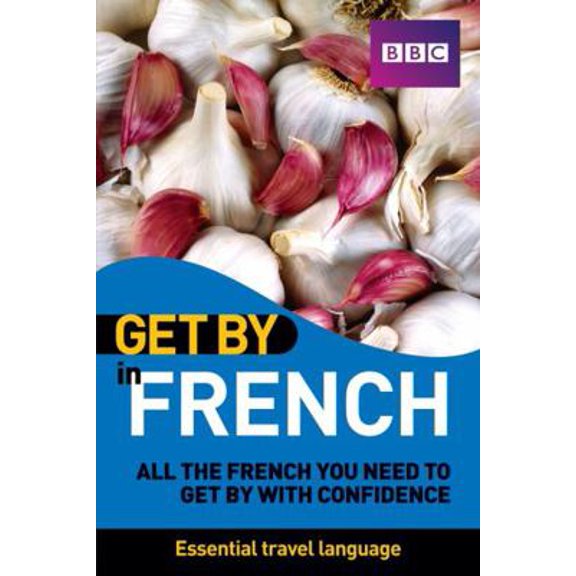 Pre-Owned Get by in French (French Edition) (Paperback) 140661260X 9781406612608