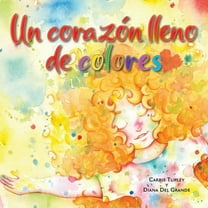 Un corazÃ³n lleno de colores, (Paperback)