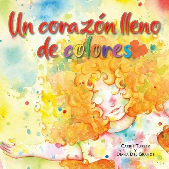 Un corazÃ³n lleno de colores, (Paperback)