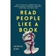 thumbnail image 1 of Read People Like a Book: How to Analyze, Understand, and Predict People's Emotions, Thoughts, Intentions, and Behaviors, 1 of 1