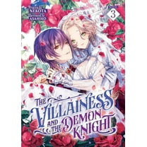 The Villainess and the Demon Knight (Lig The Villainess and the Demon Knight (Light Novel) Vol. 3, (Paperback)