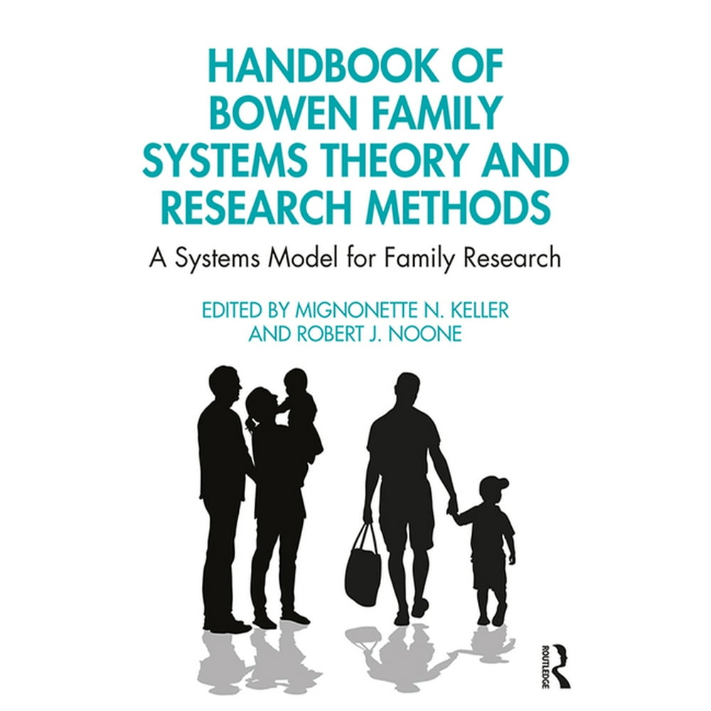 Handbook of Bowen Family Systems Theory and Research Methods A