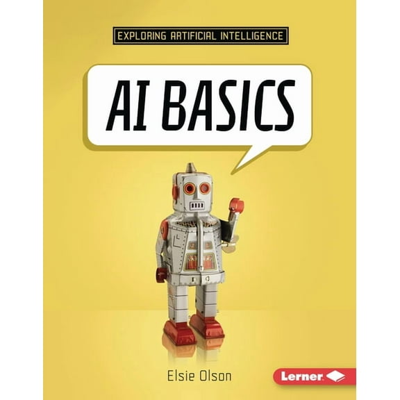 Exploring Artificial Intelligence AI Basics, (Hardcover)