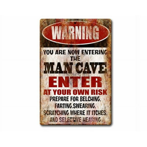 Man Cave Sign,Funny Metal Sign,ManCave,Man Warning Sign,Gift for Him,Warning Signs,Bar Sign,Garage Sign SIZE: 8" x 12"