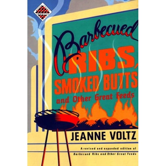 Pre-Owned Barbecued Ribs, Smoked Butts, and Other Great Feeds: KCA-pbk (Knopf Cooks American) (Paperback) 0679765867 9780679765868