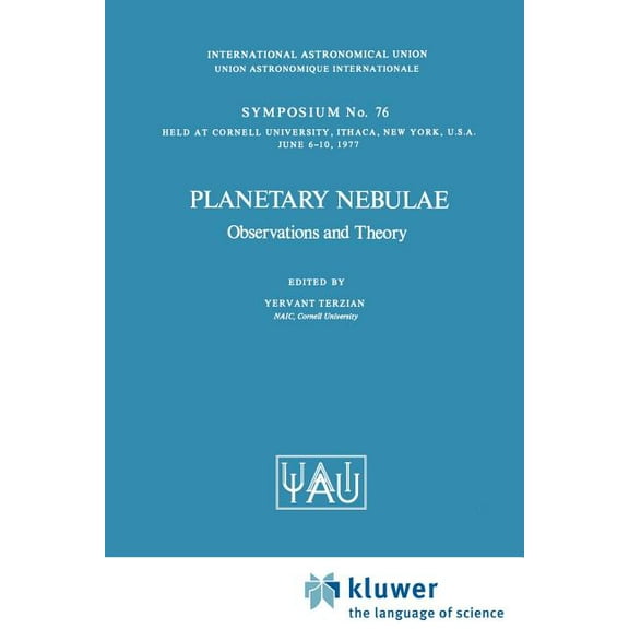 International Astronomical Union Symposi Planetary Nebulae: Observations and Theory, Book 76, (Paperback)