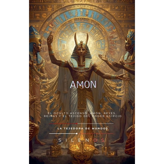 Egipto El Oculto Ascenso: AmÃ³n, (Paperback)