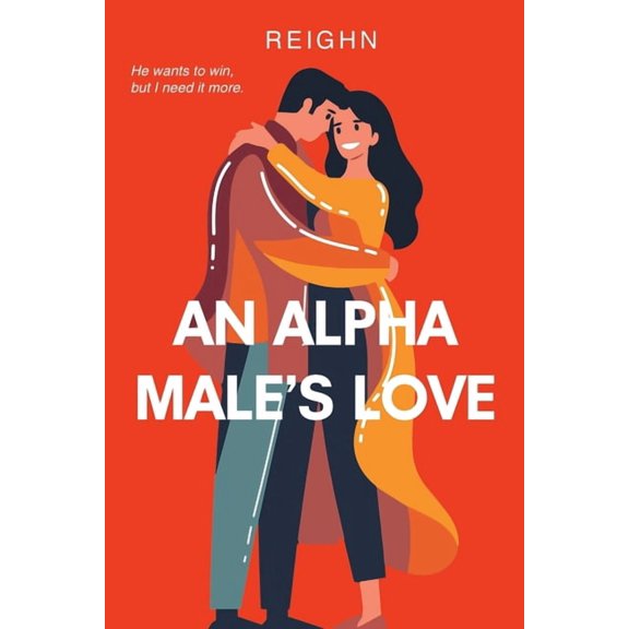 An Alpha Male's Love, (Paperback)