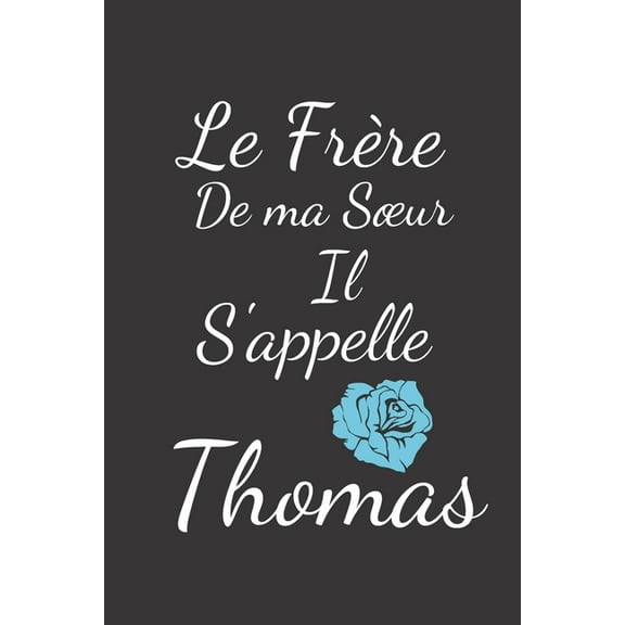 Le Frère de ma soeur Il s'appelle Thomas (Paperback)