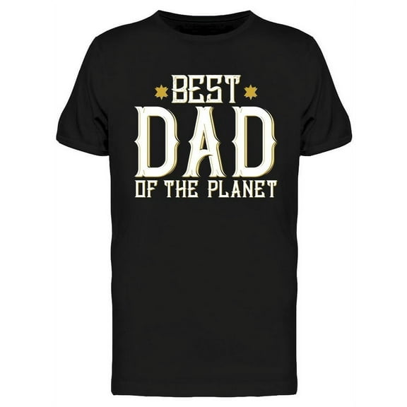 Best Dad On The Planet T-Shirt Men -Image by Shutterstock, Male x-Large