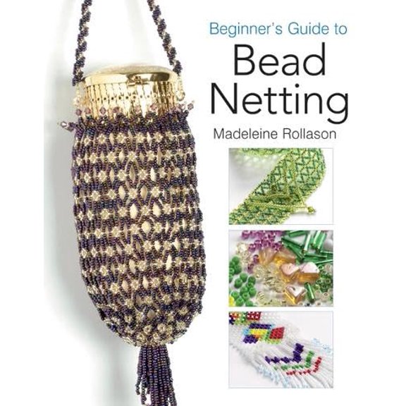 Pre-Owned Beginner's Guide to Bead Netting (Paperback) 1844481107 9781844481101