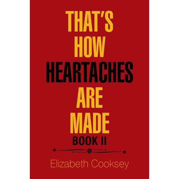 That's How Heartaches Are Made: Book Ii, (Paperback)
