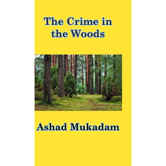 The Crime in the Woods, (Hardcover)