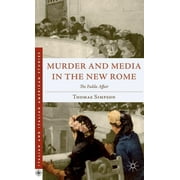 Italian and Italian American Studies: Murder and Media in the New Rome: The Fadda Affair (Hardcover)