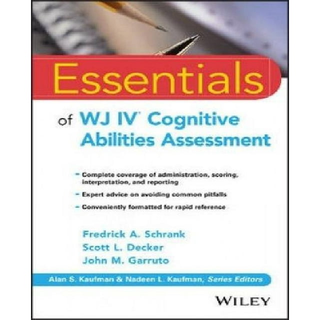 Essentials of Wj IV Cognitive Abilities Assessment (Essentials of Psychological Assessment)