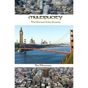 Multiplicity : The Ultimate Urban Fantasy