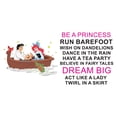 thumbnail image 2 of Be A Princess Row Boat Barefoot Dream Big Act Like A Lady Girls Love Beautiful Crown Prince Unicorns Royalty Sweet Dreams Decorating Holiday Gift Ideas Wall Decal Sticker - Size: 40 In X 20 In, 2 of 5