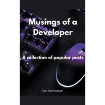 Musings of a Developer, (Paperback)