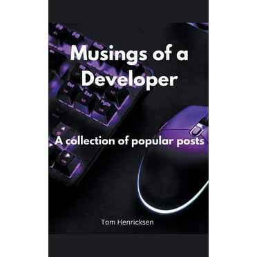 Musings of a Developer, (Paperback)