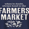thumbnail image 3 of Instant Message - When in Doubt, Always Head to the Farmer's Market - Women's Short Sleeve Graphic T-Shirt, 3 of 6