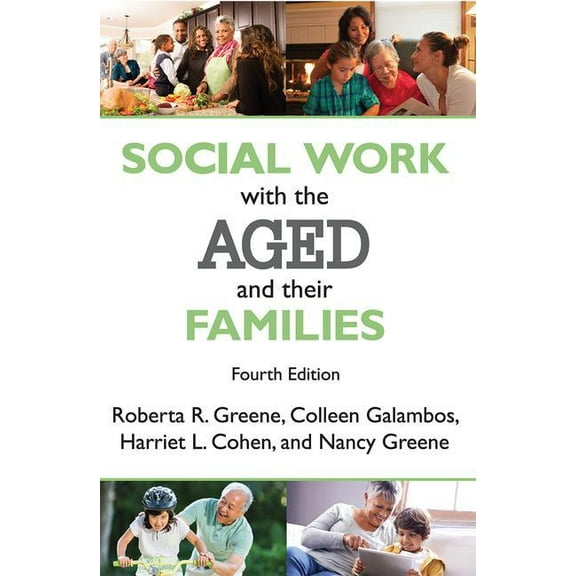 Social Work with the Aged and Their Families, (Paperback)