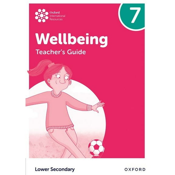 Oxford International Lower Secondary Wellbeing: Teacher Guide 7, (Paperback)