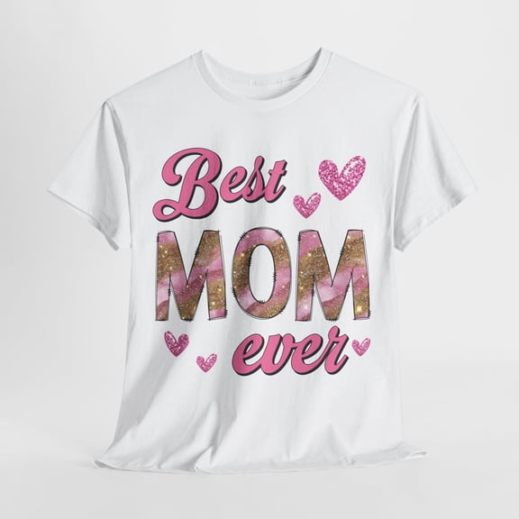 Best Mom Ever Shirt, Mother's Day Shirt, Mama Shirt, Mom ID-0403-AL2E