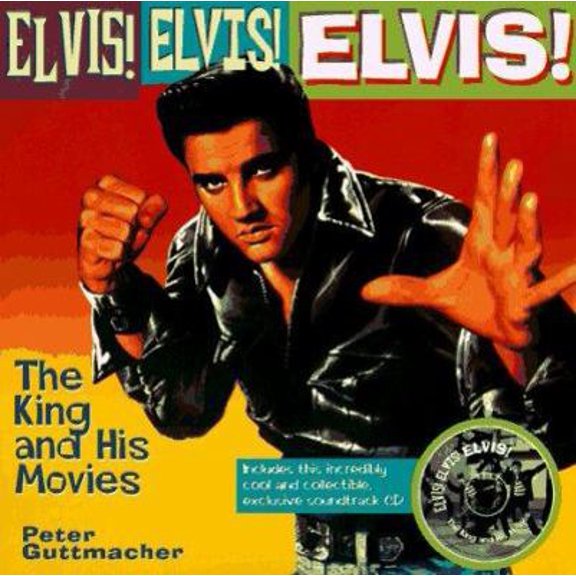 Pre-Owned Elvis! Elvis! Elvis: The King and His Movies (Hardcover) 1567995306 9781567995305
