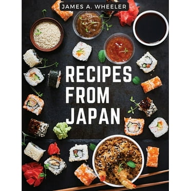 Recipes from Japan: Recipes from a Japanese Family Kitchen (Paperback)