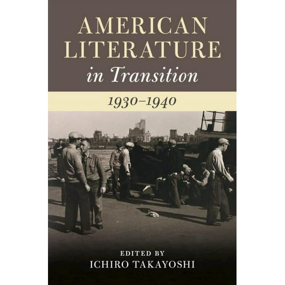 American Literature in Transition American Literature in Transition, 1930-1940, (Hardcover)