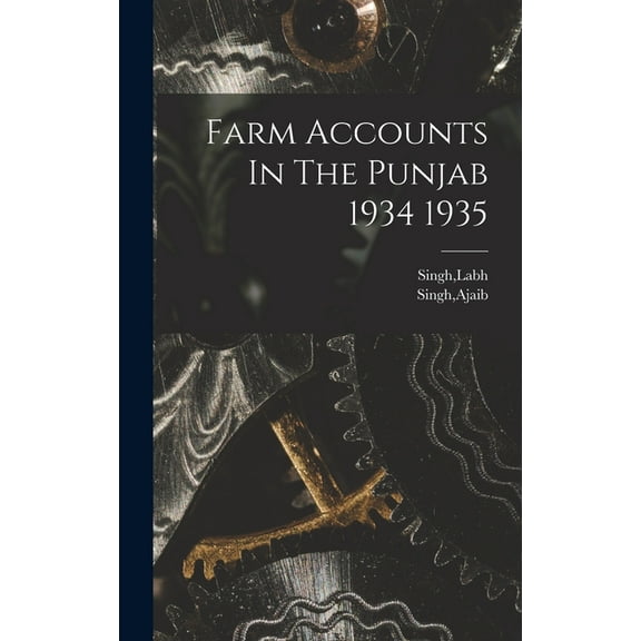Farm Accounts In The Punjab 1934 1935, (Hardcover)