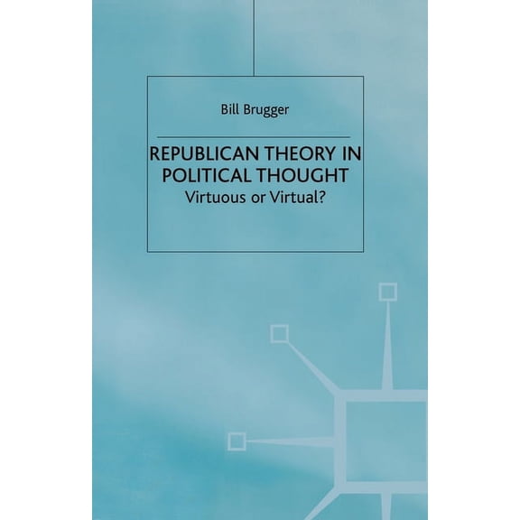 Republican Theory in Political Thought, (Paperback)