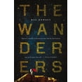 thumbnail image 1 of Pre-Owned The Wanderers (Hardcover) 0399574638 9780399574634, 1 of 1