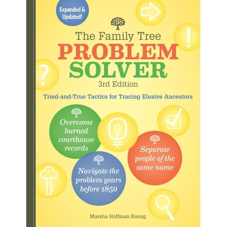 The Family Tree Problem Solver : Tried-And-True Tactics for Tracing Elusive (Best Jobs For Creative Problem Solvers)