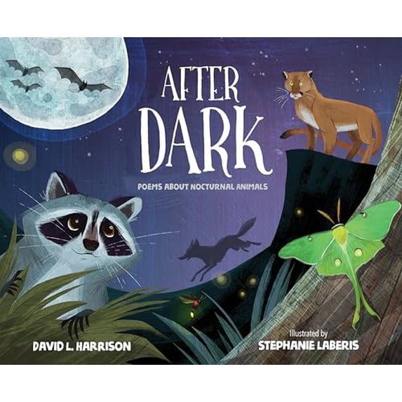 Pre-Owned After Dark: Poems about Nocturnal Animals (Hardcover) 1629797170 9781629797175
